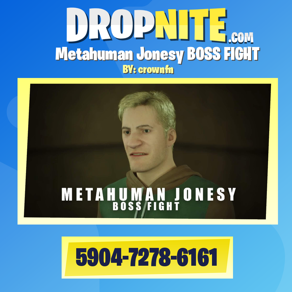 Metahuman Jonesy BOSS FIGHT