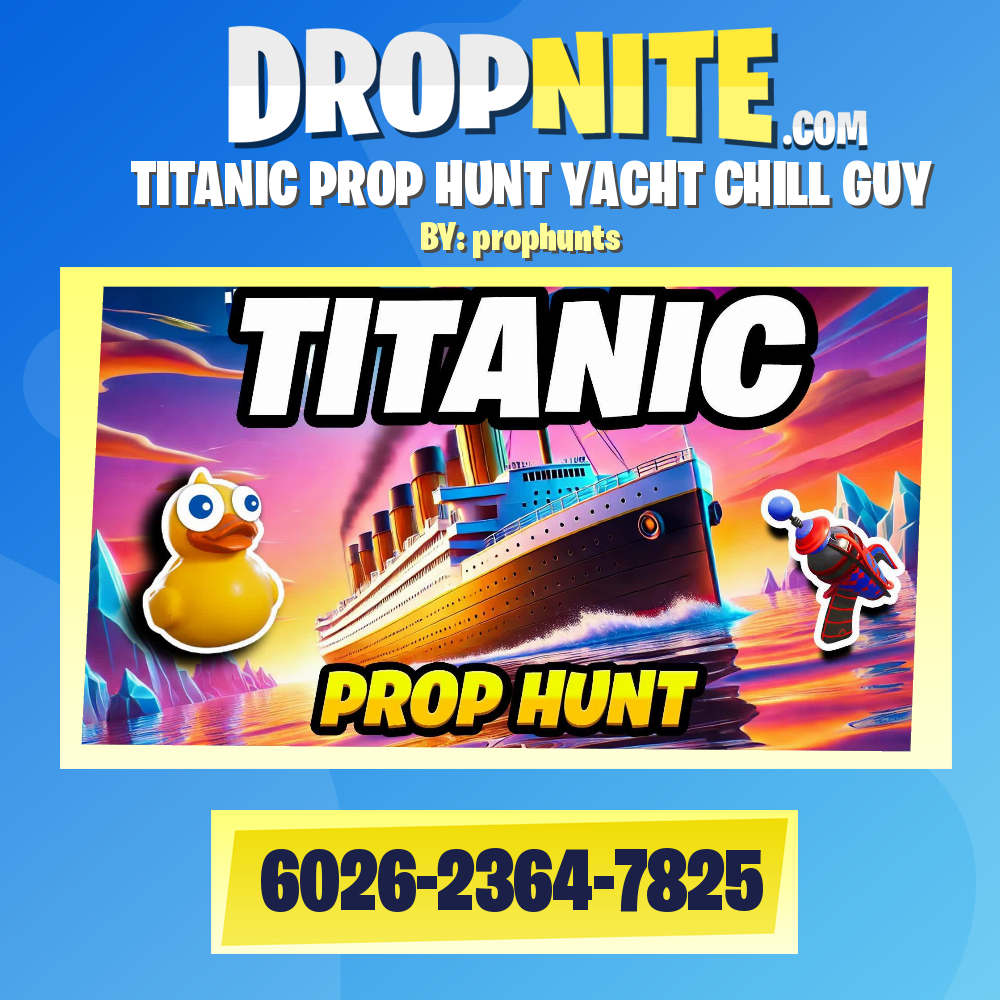 TITANIC PROP HUNT YACHT CHILL GUY