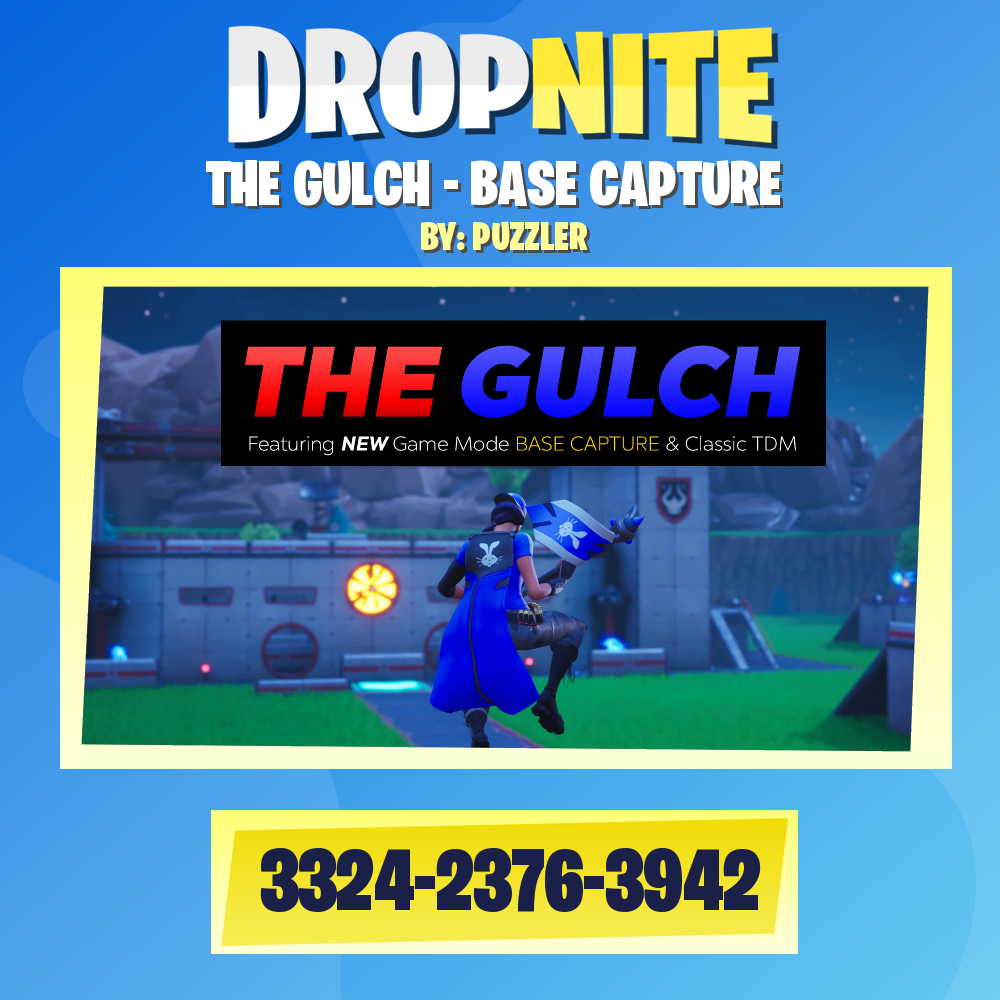 THE GULCH - BASE CAPTURE