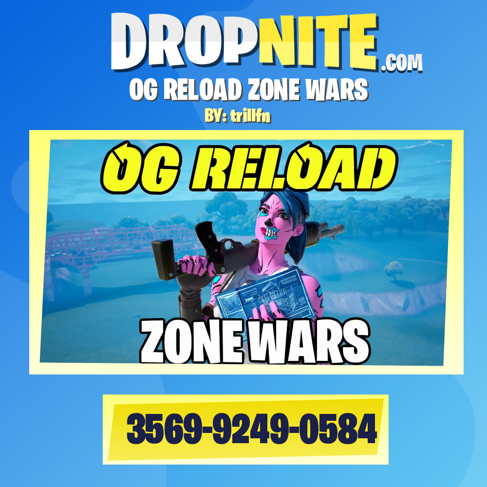OG RELOAD ZONE WARS