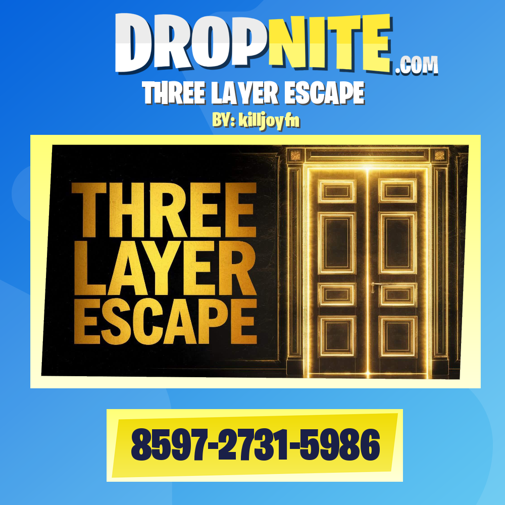 THREE LAYER ESCAPE