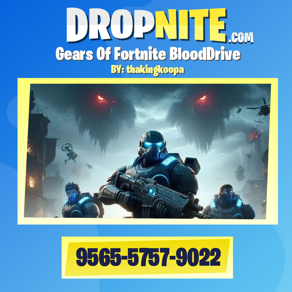 Gears Of Fortnite BloodDrive