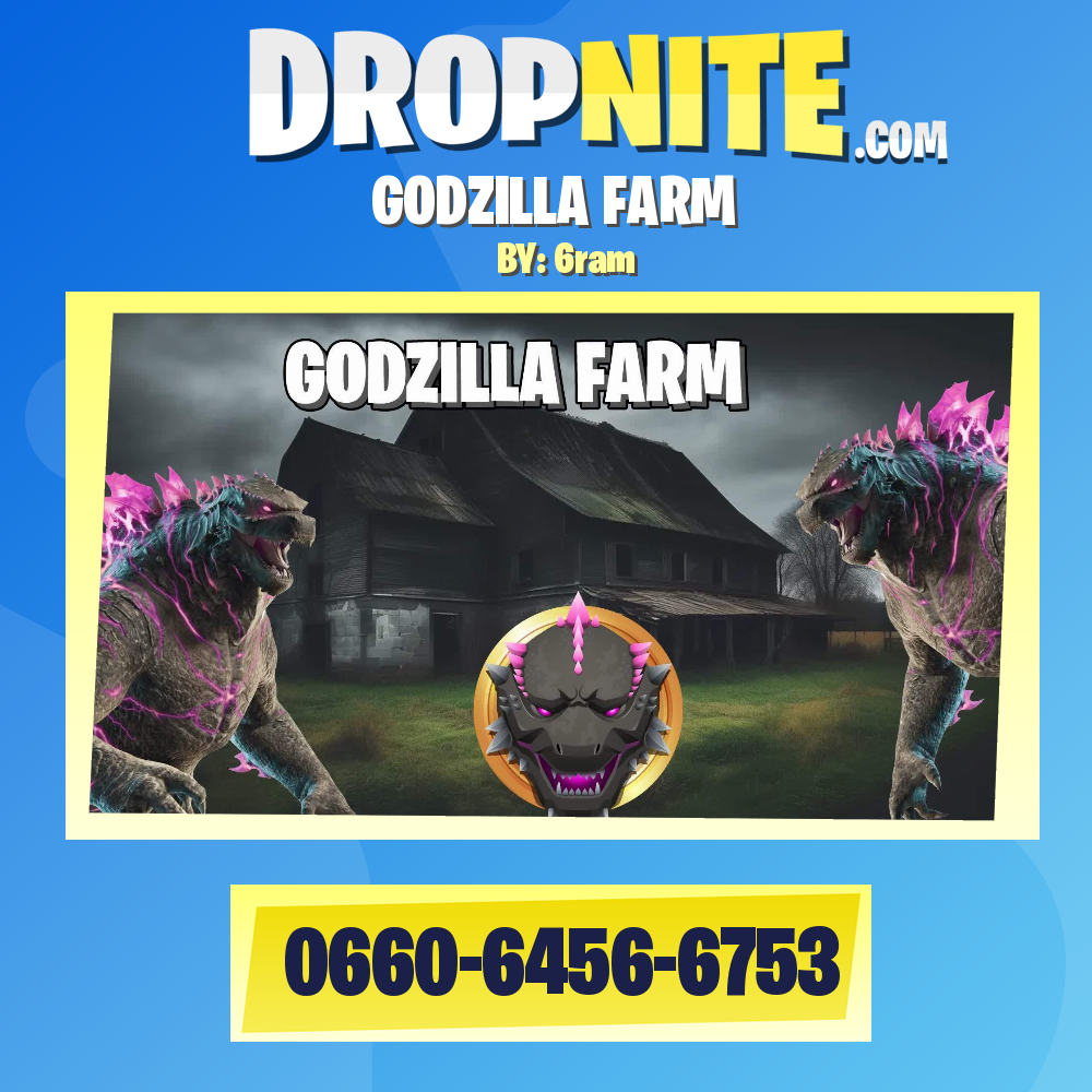 GODZILLA FARM