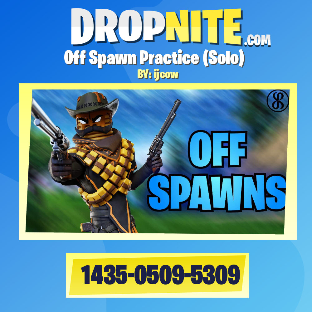 Off Spawn Practice (Solo)