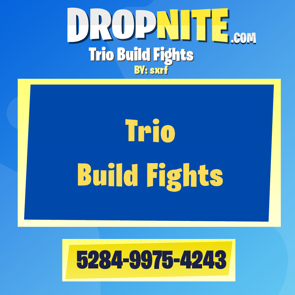 Trio Build Fights
