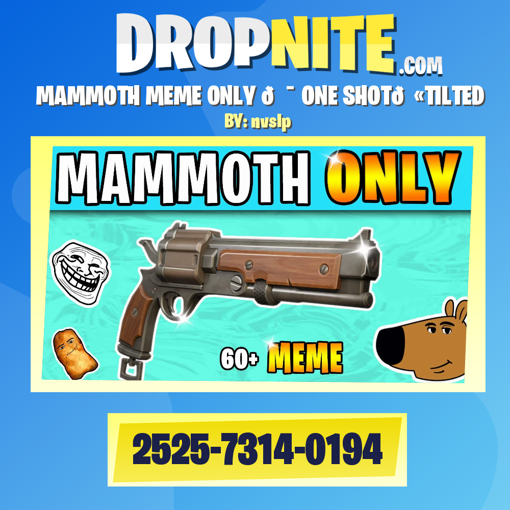 MAMMOTH MEME ONLY⭐🎯 ONE SHOT🔫TILTED