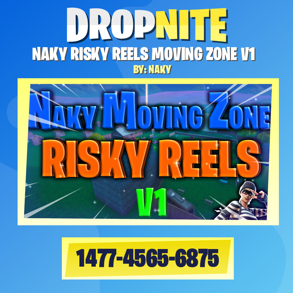 NAKY RISKY REELS MOVING ZONE V1