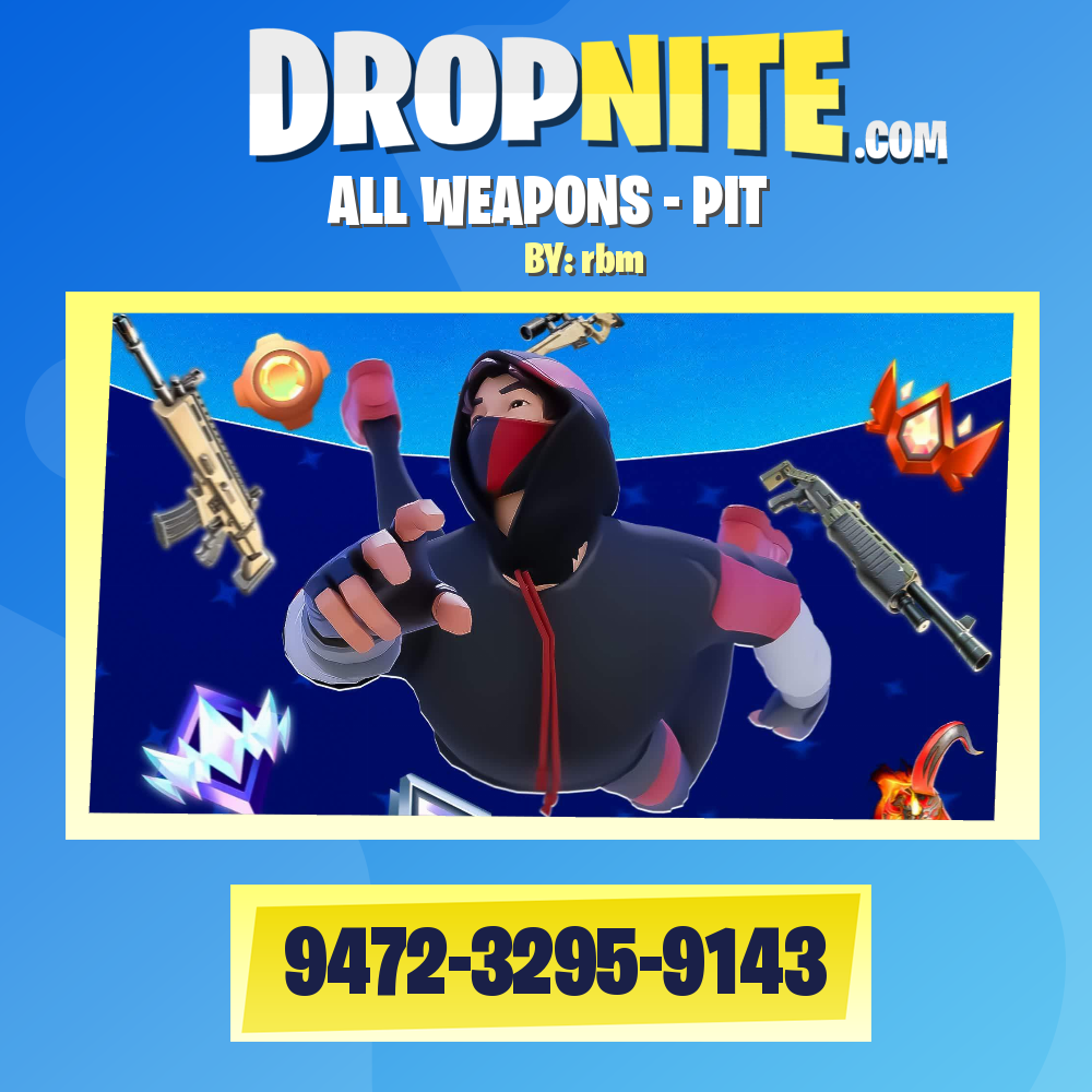 ALL WEAPONS - PIT