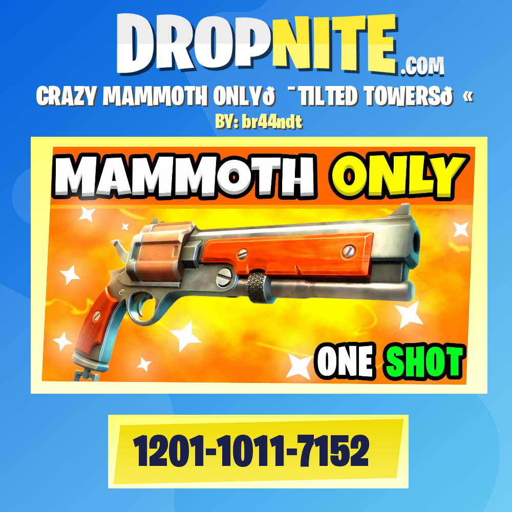 CRAZY MAMMOTH ONLY🎯TILTED TOWERS🔫