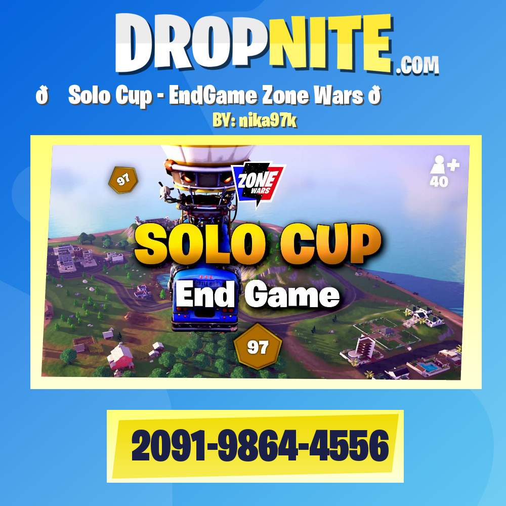 🏆 Solo Cup - EndGame Zone Wars 🌀