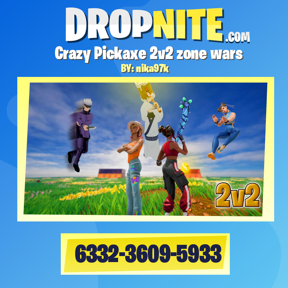 Crazy Pickaxe 2v2 zone wars