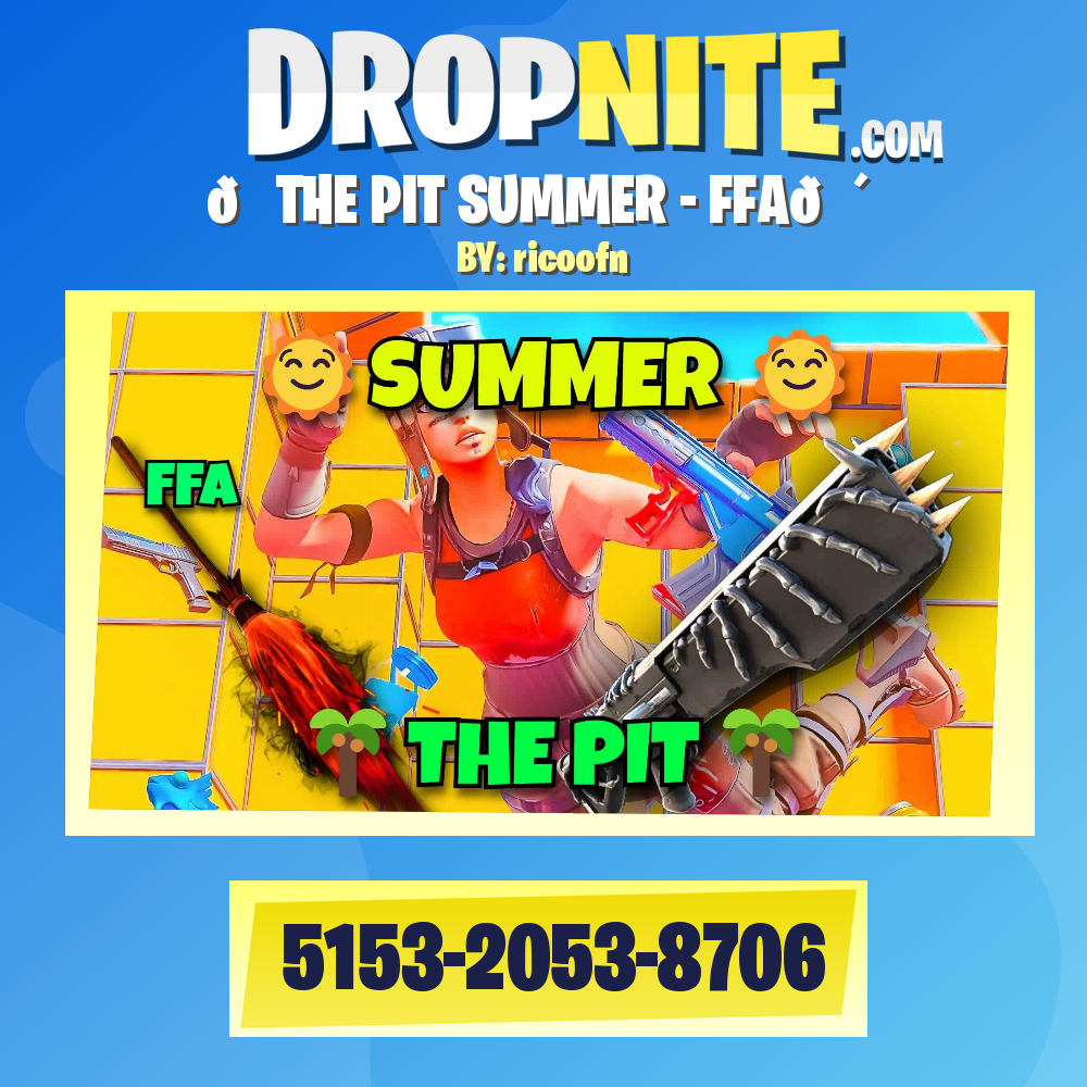 🌞THE PIT SUMMER - FFA🌴
