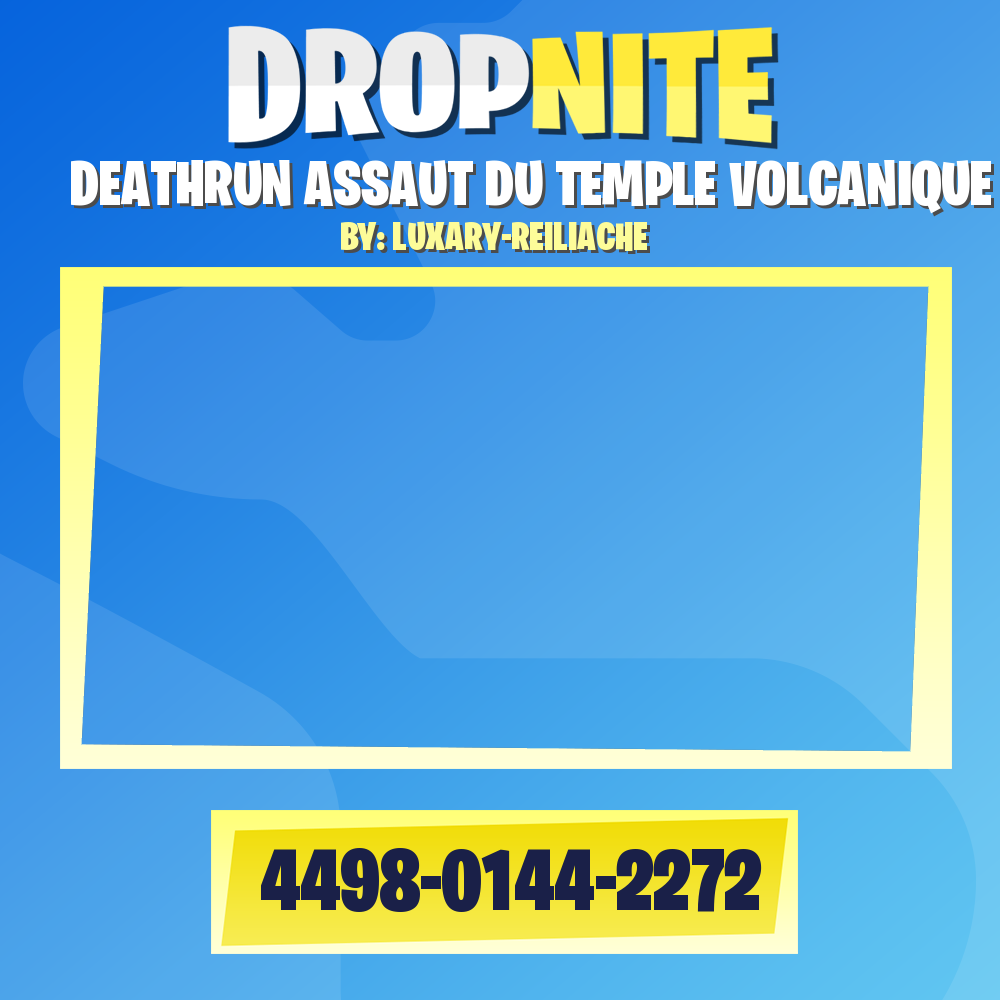 DEATHRUN ASSAUT DU TEMPLE VOLCANIQUE
