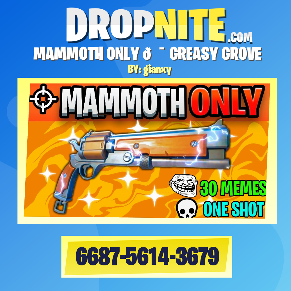 MAMMOTH ONLY 🎯 GREASY GROVE