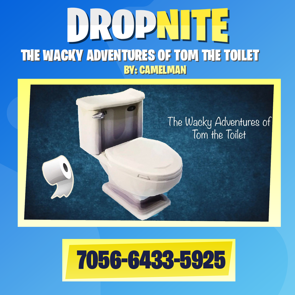 THE WACKY ADVENTURES OF TOM THE TOILET