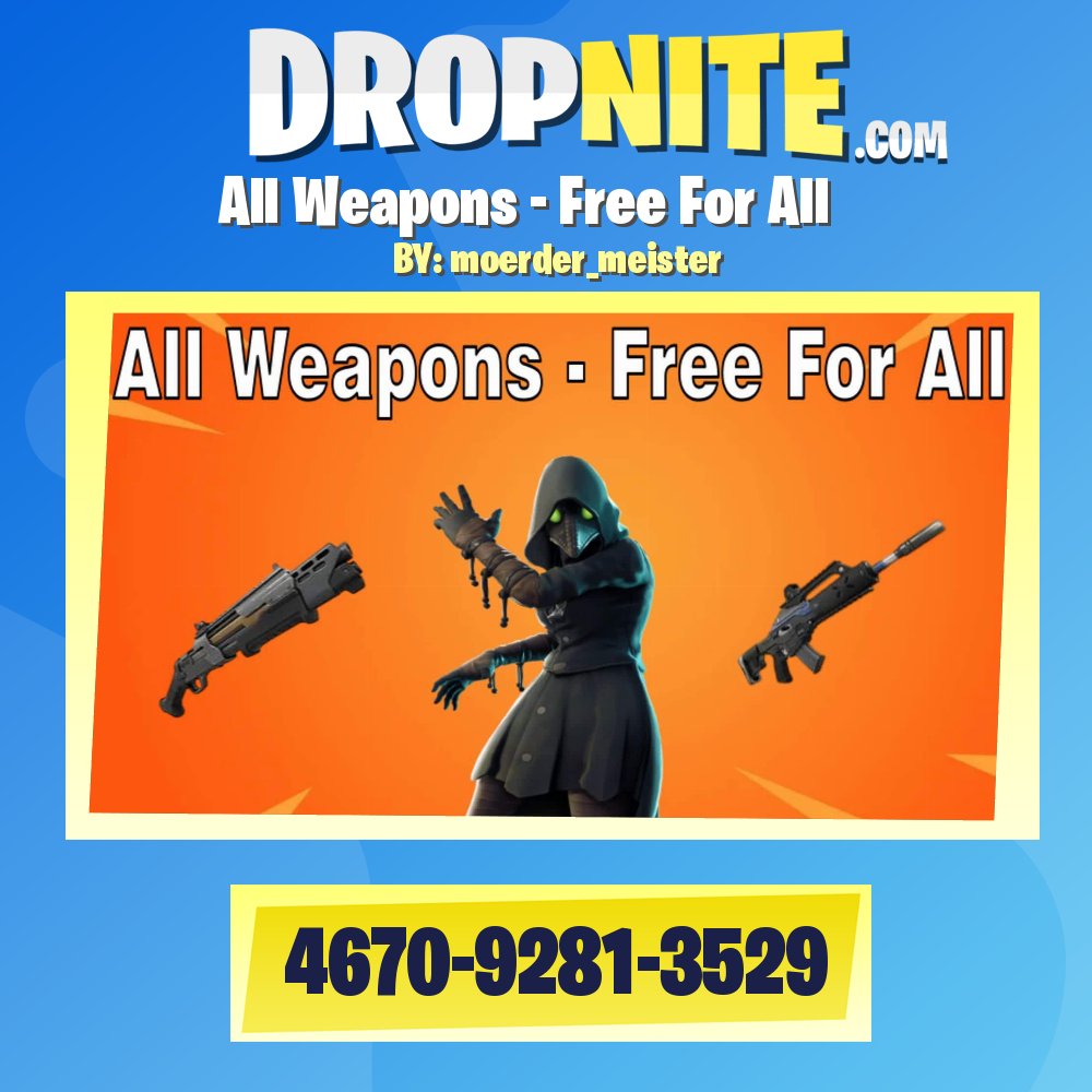 All Weapons - Free For All