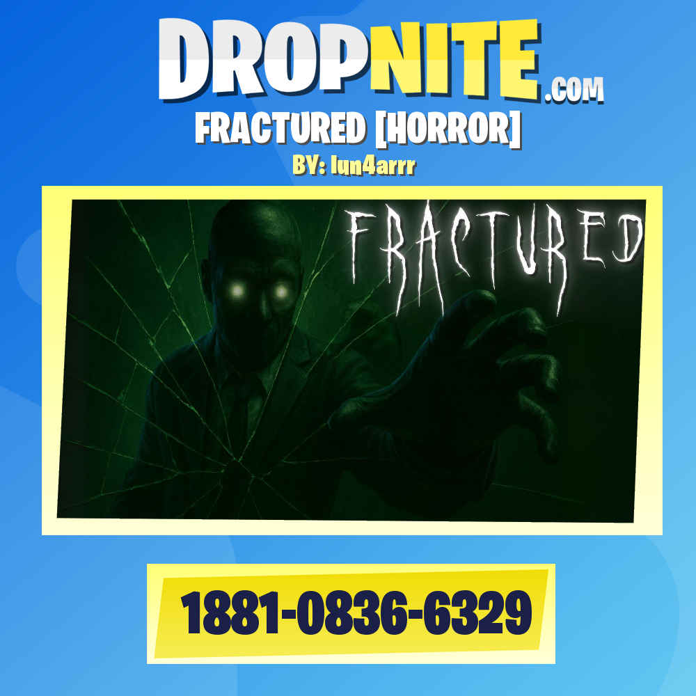 FRACTURED [HORROR]