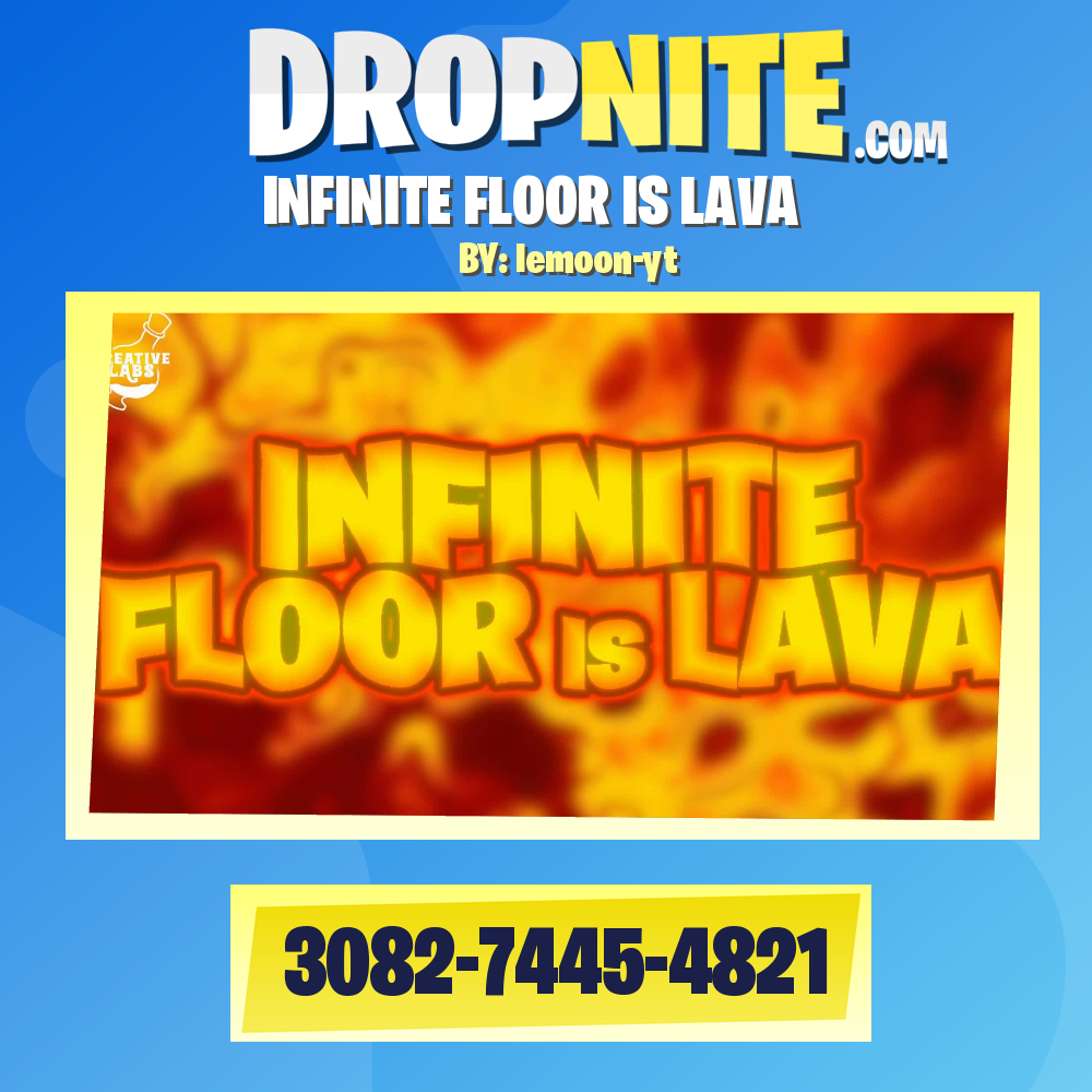 INFINITE FLOOR IS LAVA