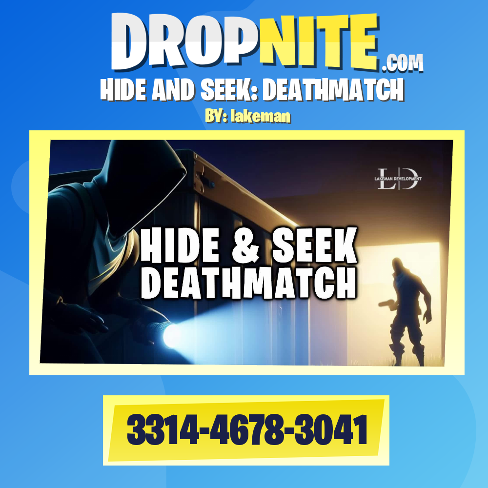 HIDE AND SEEK: DEATHMATCH
