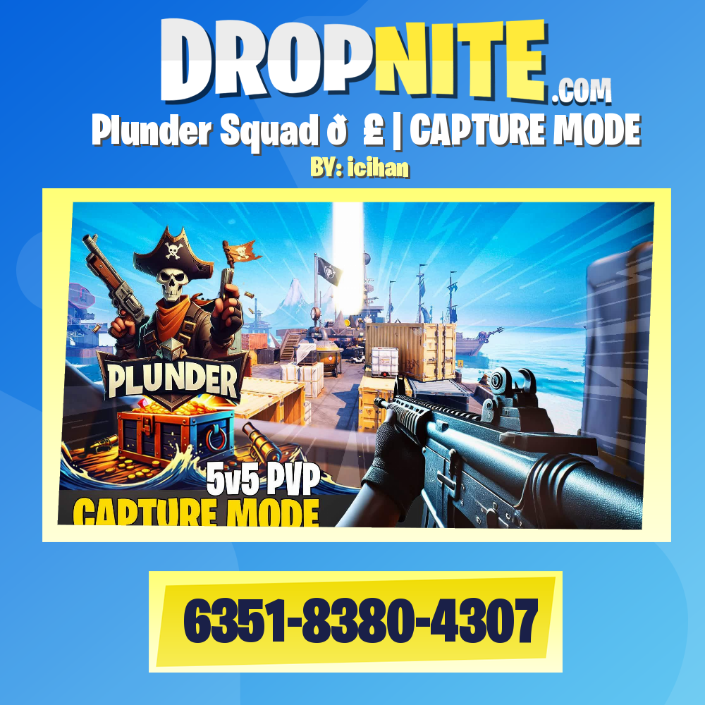 Plunder Squad 💣 | CAPTURE MODE