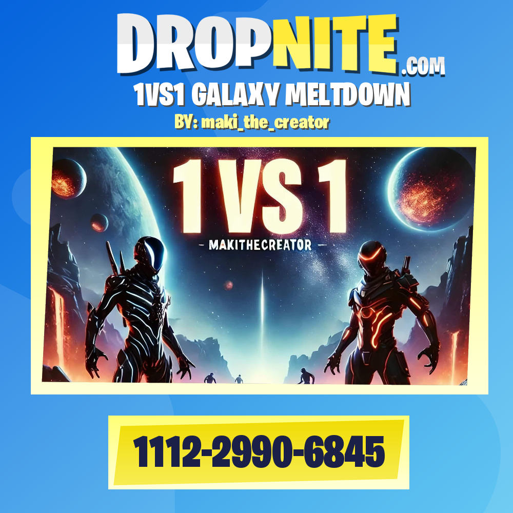 1VS1 GALAXY MELTDOWN