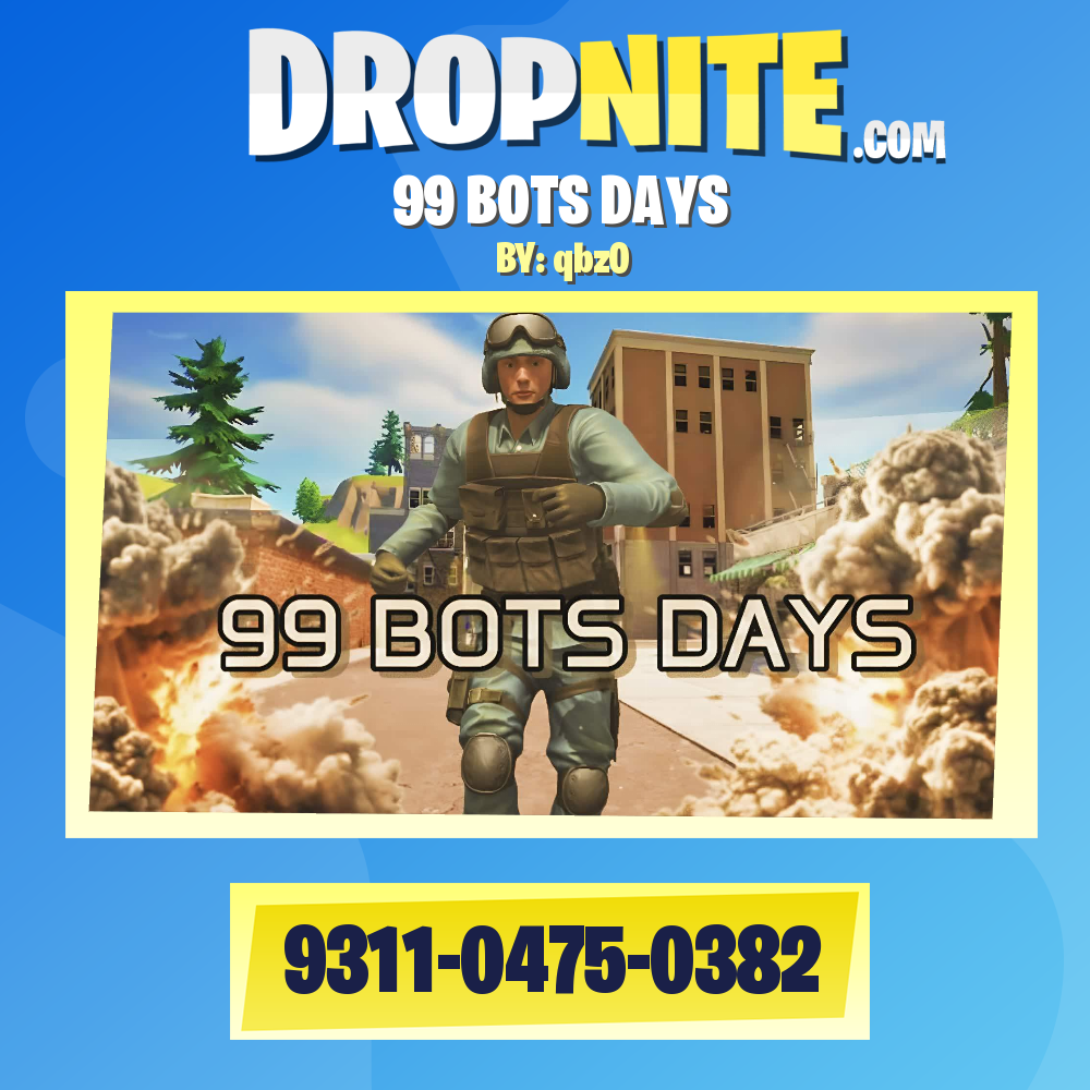 99 BOTS DAYS