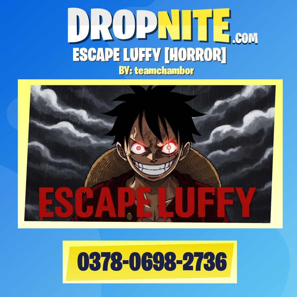 ESCAPE LUFFY [HORROR]