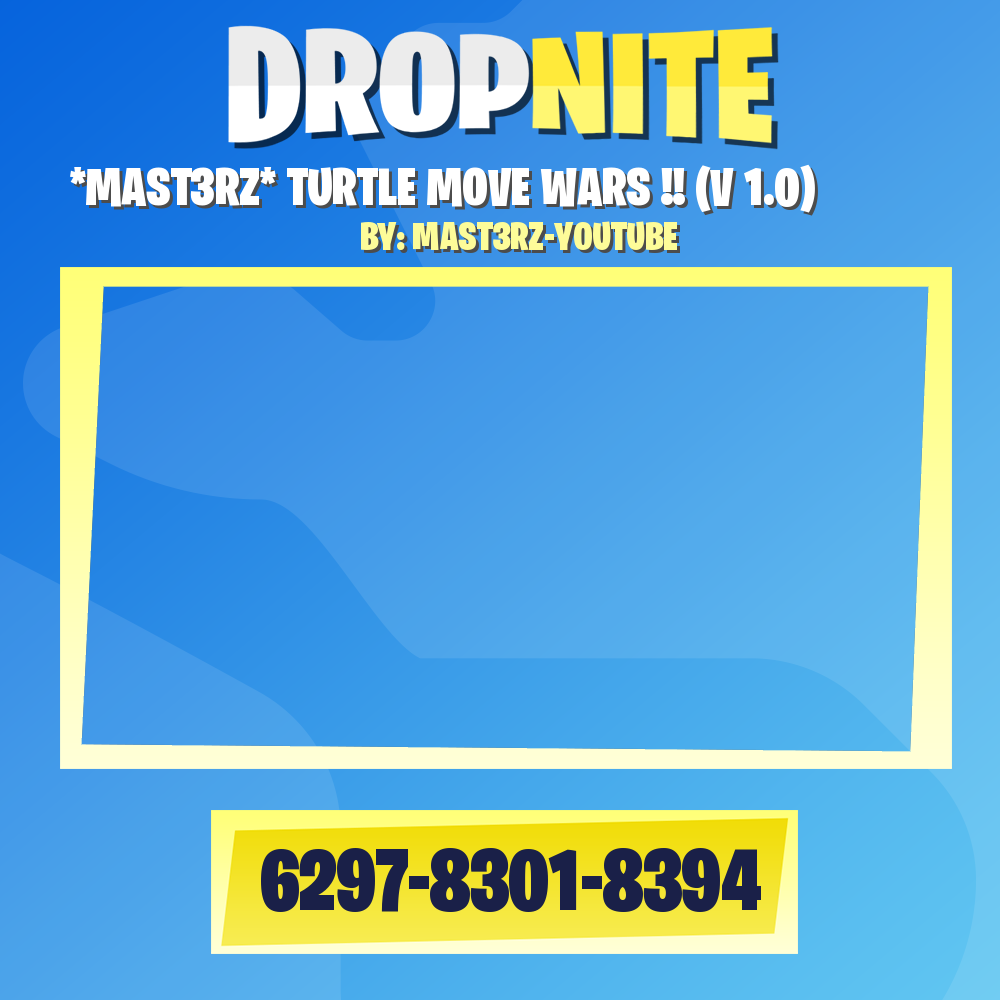 *MAST3RZ* TURTLE MOVE WARS !! (V 1.0)