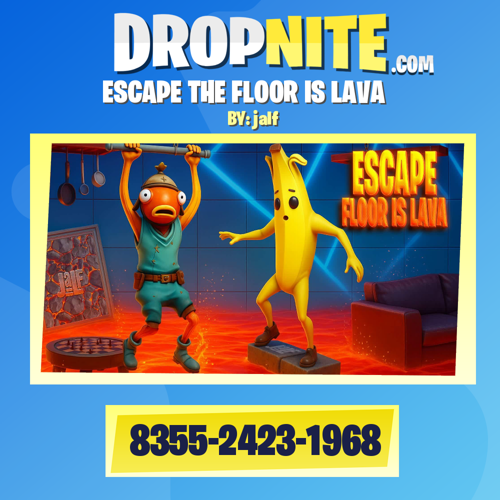 ESCAPE THE FLOOR IS LAVA