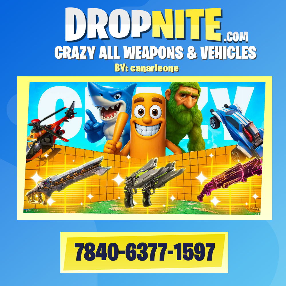 CRAZY ALL WEAPONS & VEHICLES