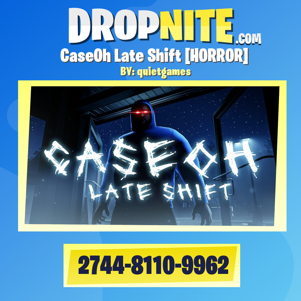 CaseOh Late Shift [HORROR]