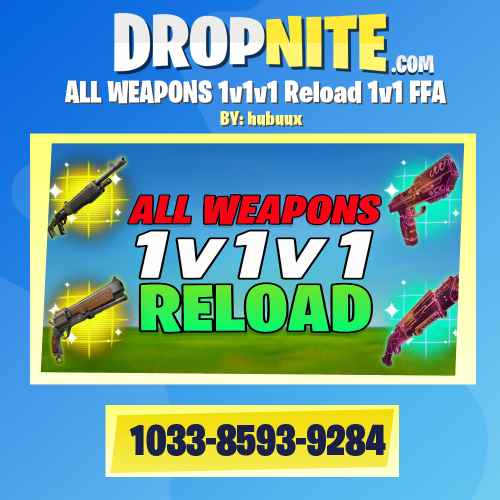 ALL WEAPONS 1v1v1 Reload 1v1 FFA