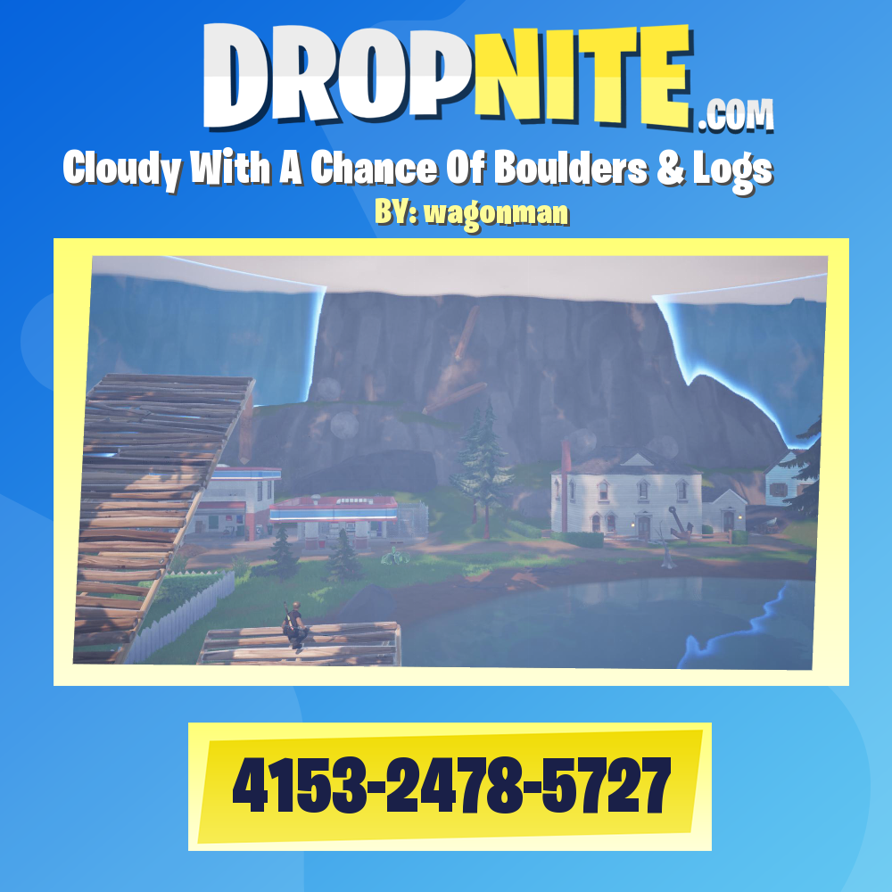 Cloudy With A Chance Of Boulders & Logs