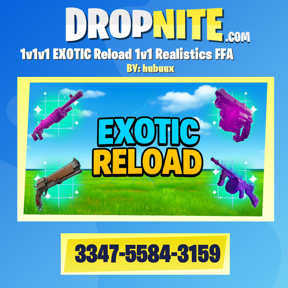 1v1v1 EXOTIC Reload 1v1 Realistics FFA