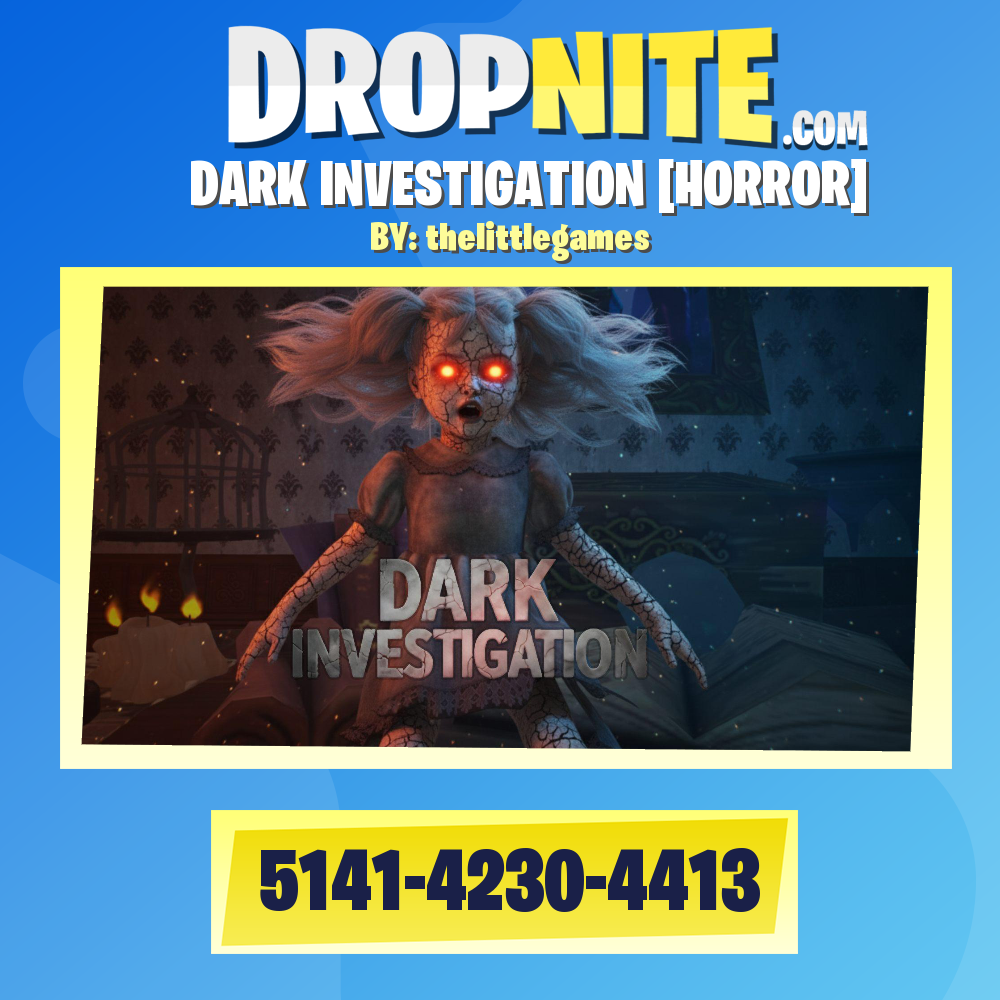 DARK INVESTIGATION [HORROR]