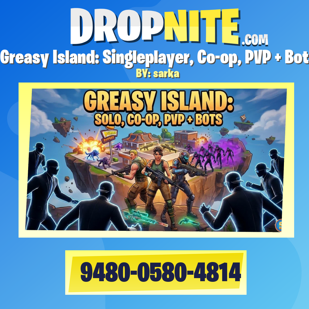 Greasy Island: Singleplayer, Co-op, PVP + Bots