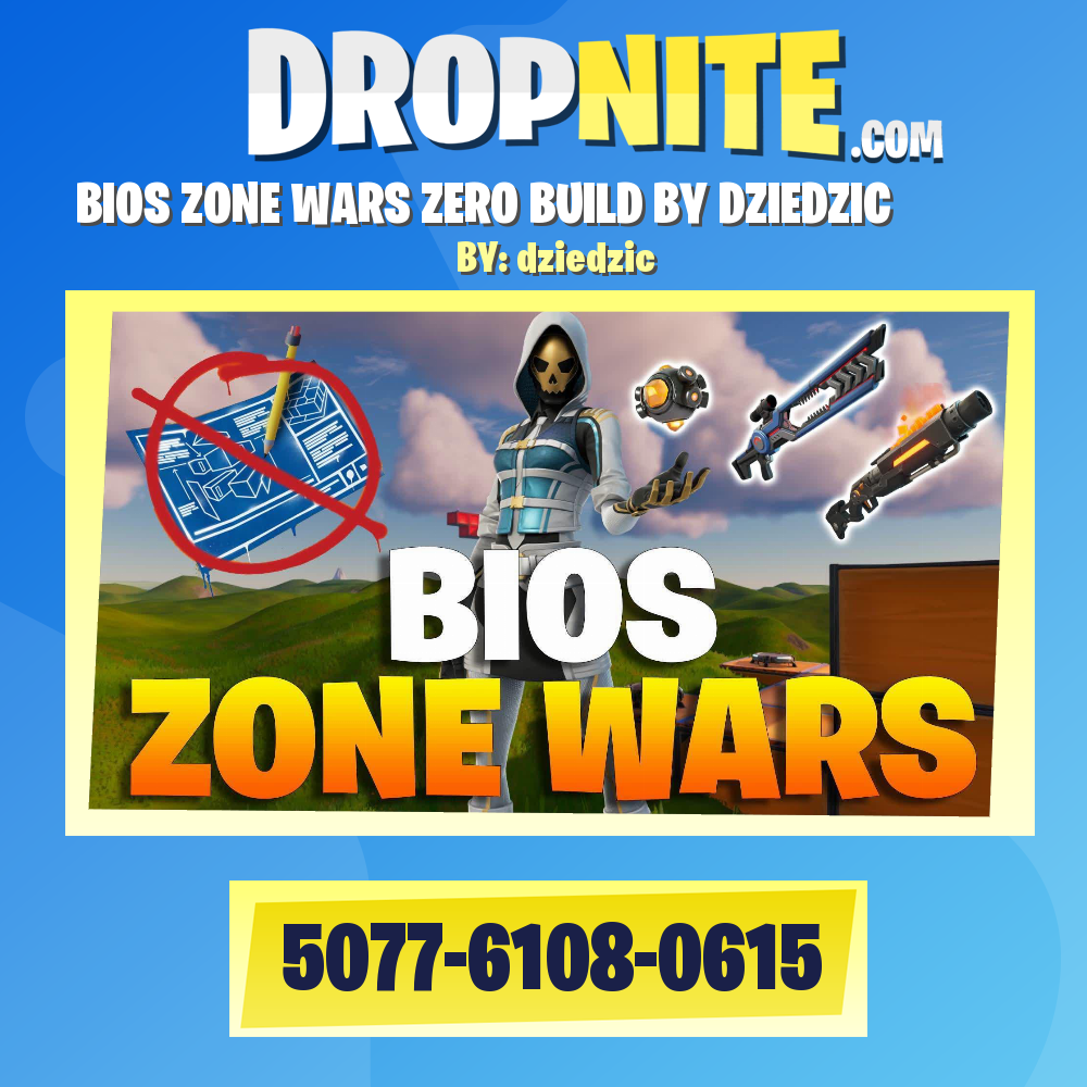 BIOS ZONE WARS ZERO BUILD BY DZIEDZIC