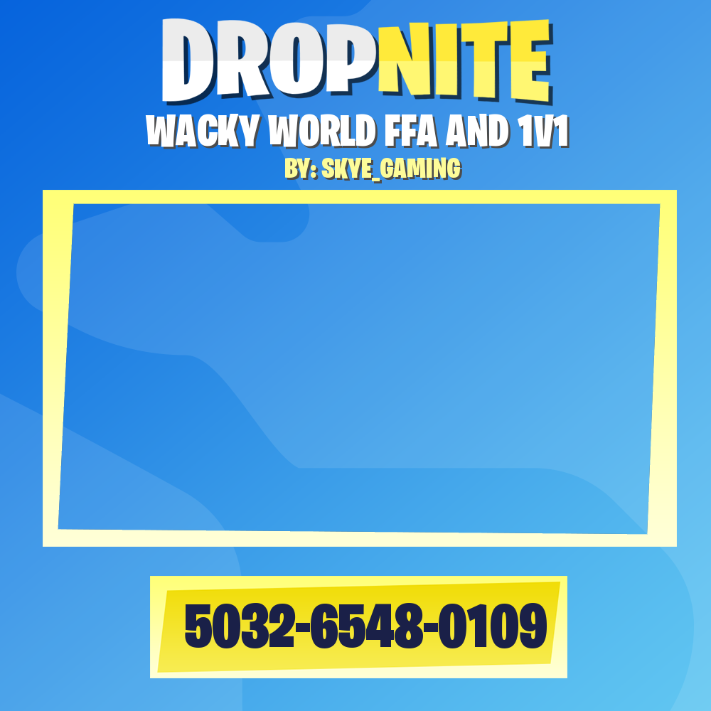 WACKY WORLD FFA AND 1V1