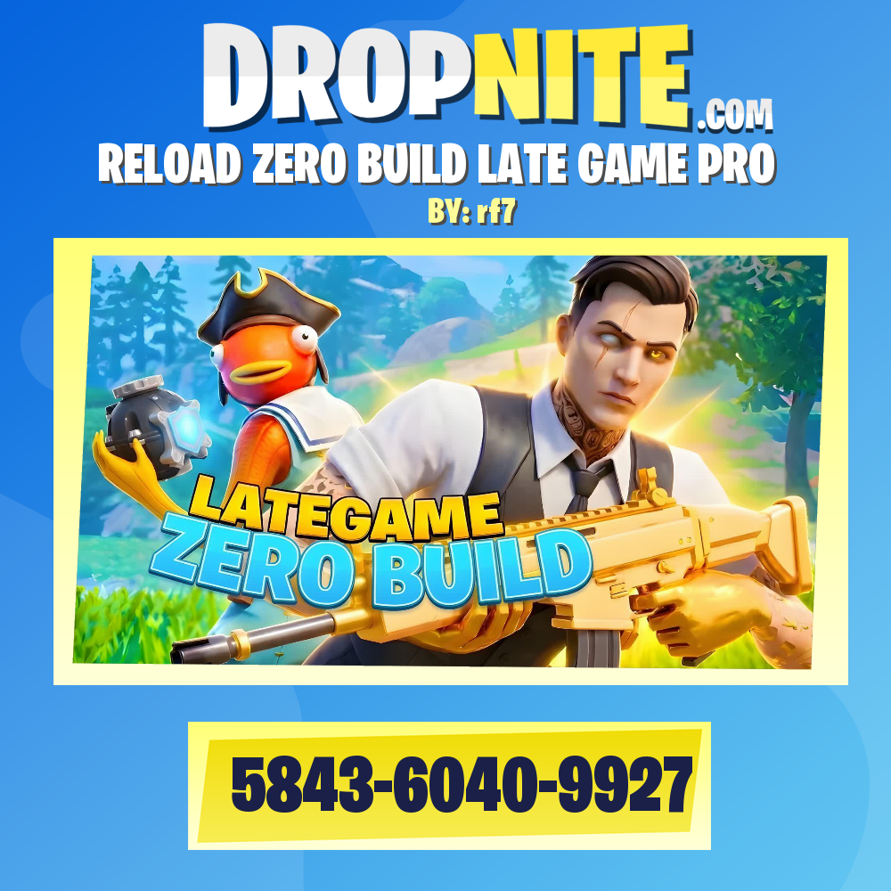 RELOAD ZERO BUILD LATE GAME PRO