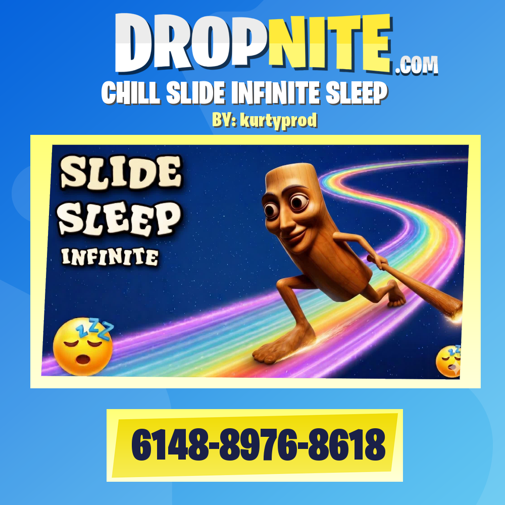 CHILL SLIDE INFINITE SLEEP