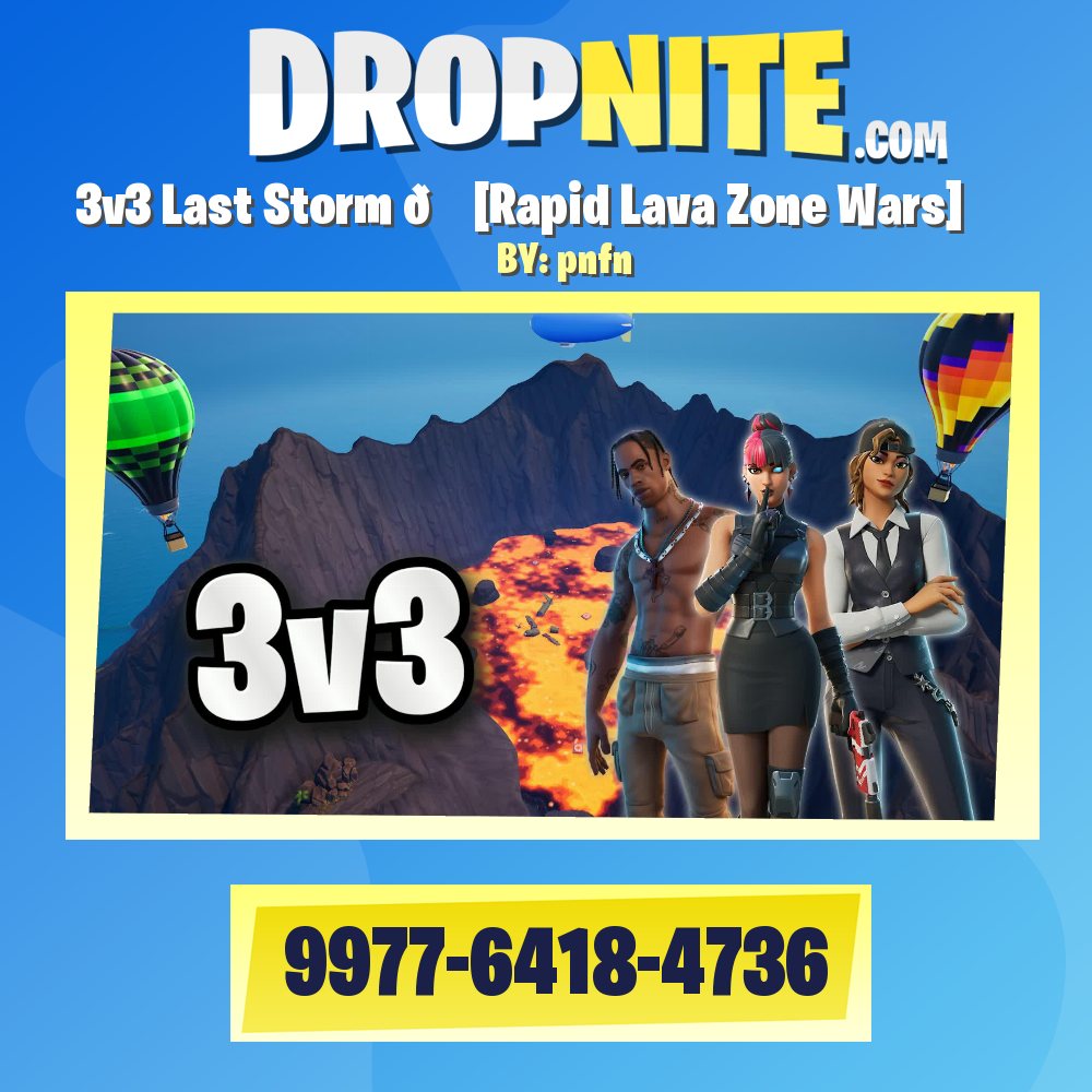 3v3 Last Storm 🌀 [Rapid Lava Zone Wars]