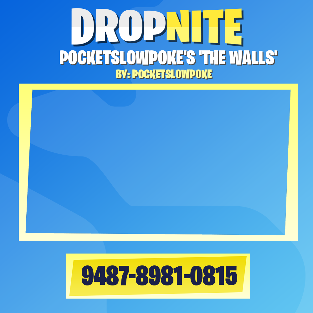 POCKETSLOWPOKE'S 'THE WALLS'
