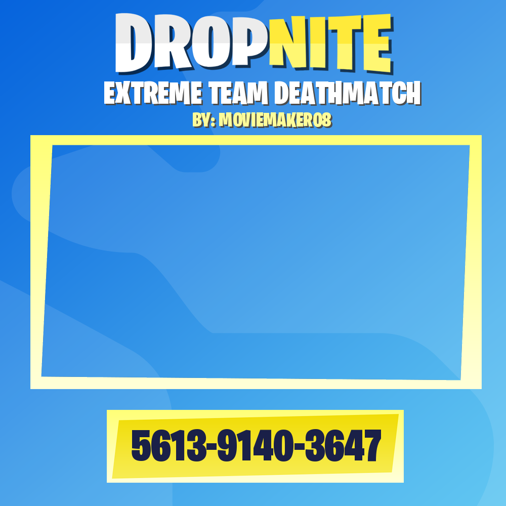 EXTREME TEAM DEATHMATCH