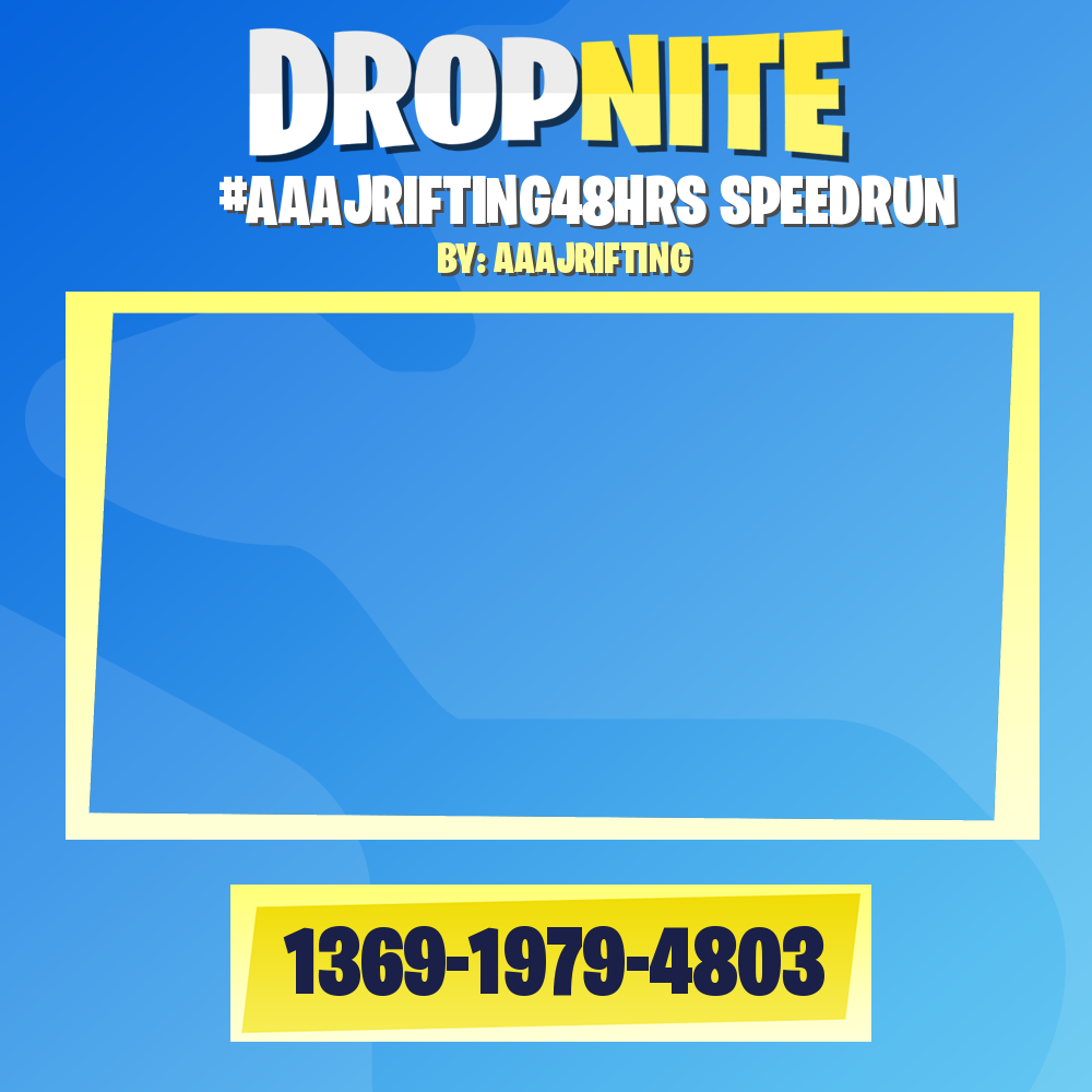 #AAAJRIFTING48HRS SPEEDRUN