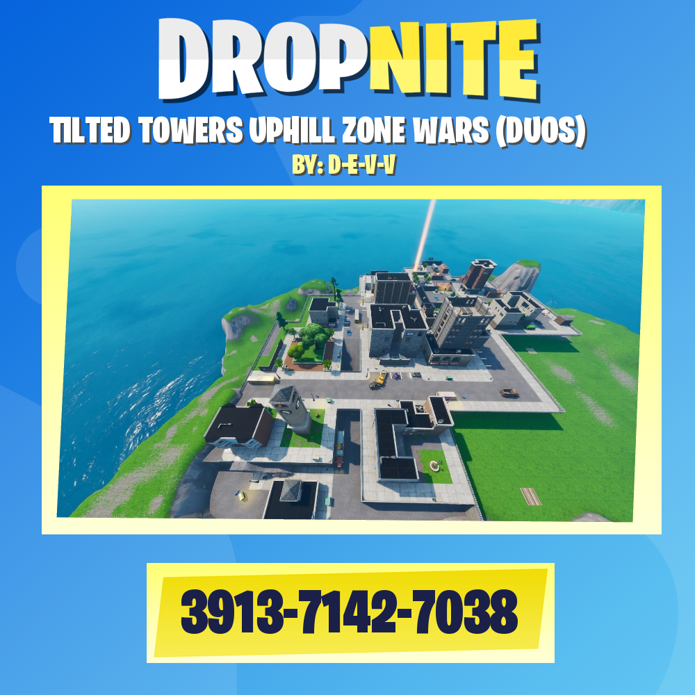 TILTED TOWERS UPHILL ZONE WARS (DUOS)
