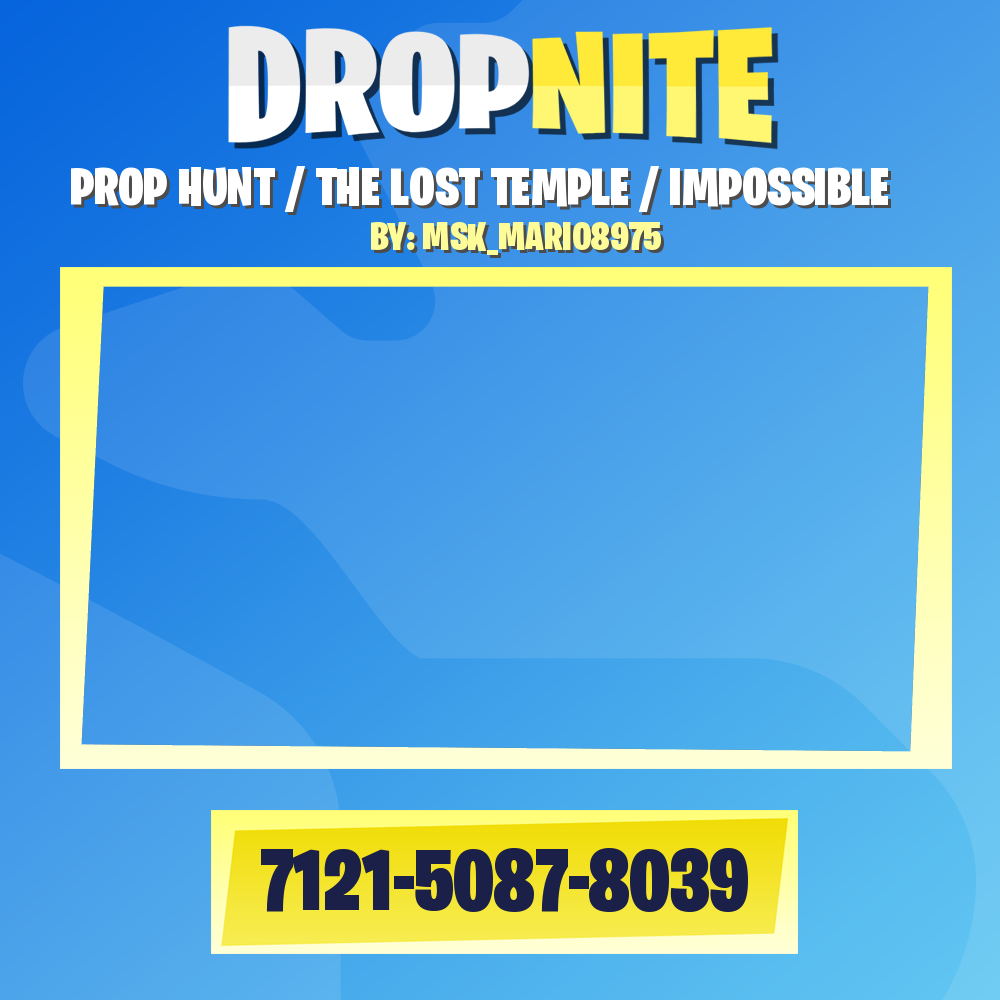 PROP HUNT / THE LOST TEMPLE / IMPOSSIBLE