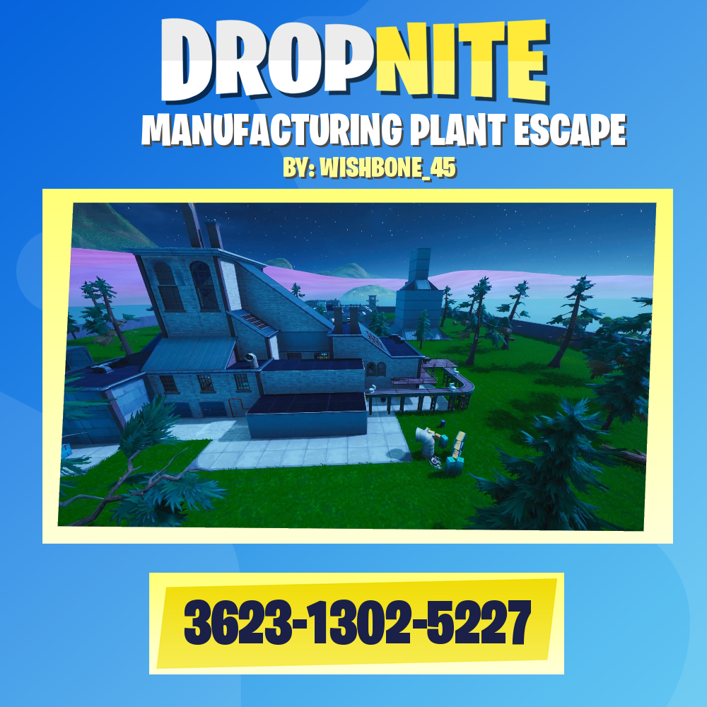 MANUFACTURING PLANT ESCAPE