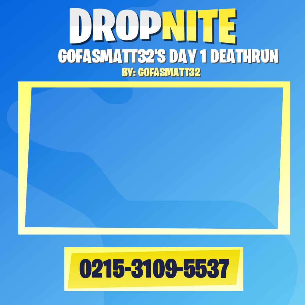 GOFASMATT32'S DAY 1 DEATHRUN