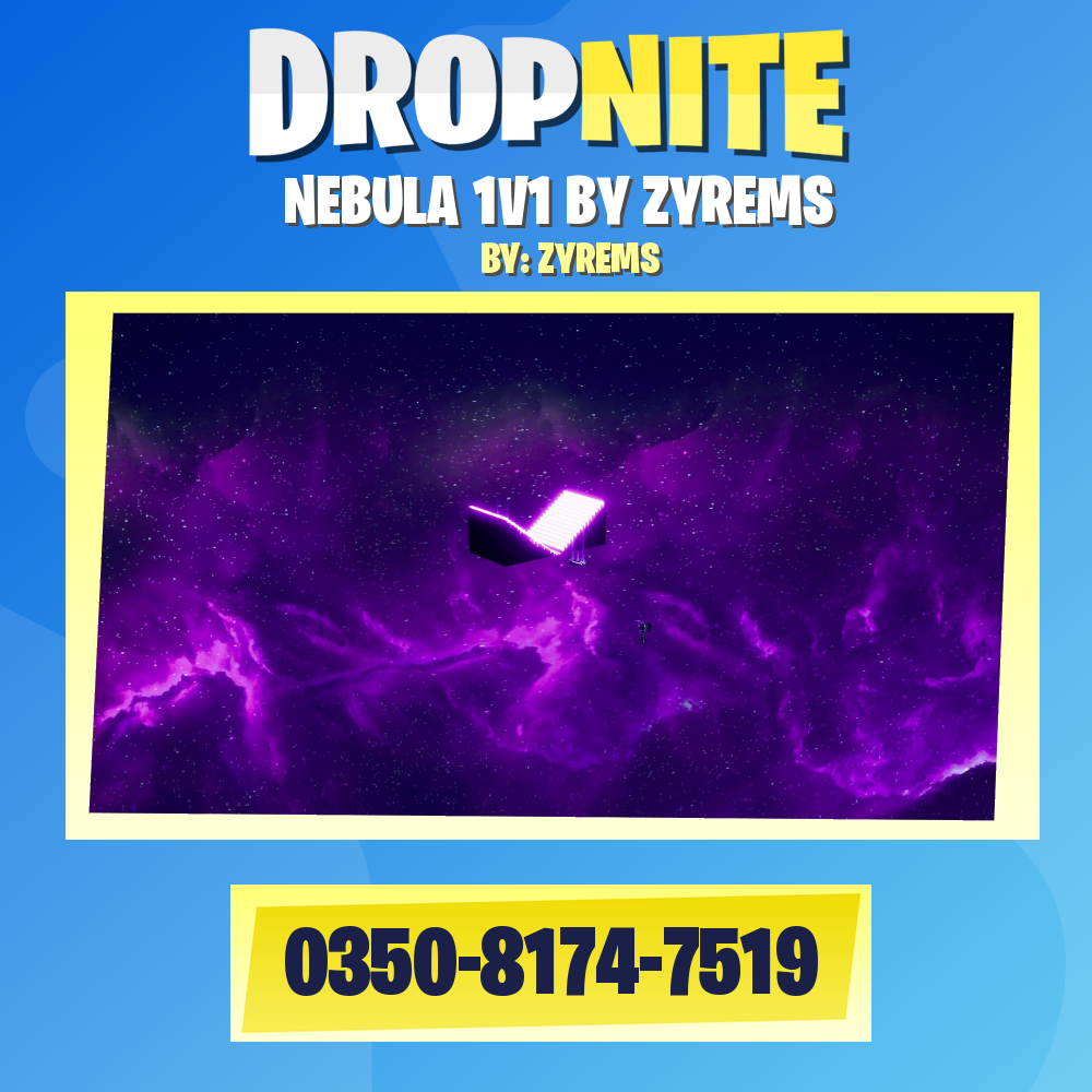 NEBULA 1V1 BY ZYREMS