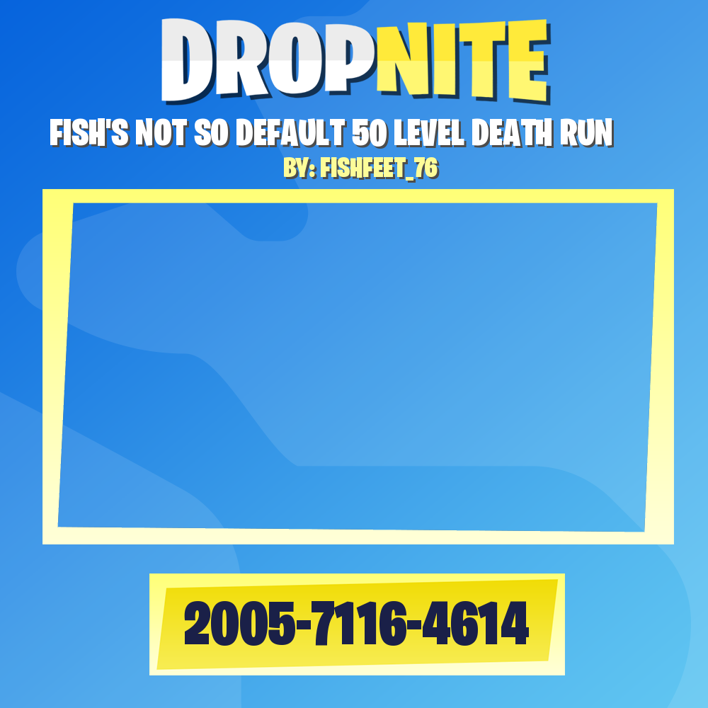 FISH'S NOT SO DEFAULT 50 LEVEL DEATH RUN